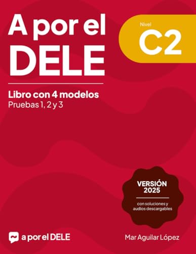 A por el DELE C2: Libro con 4 modelos (Examen de español DELE) von Independently published