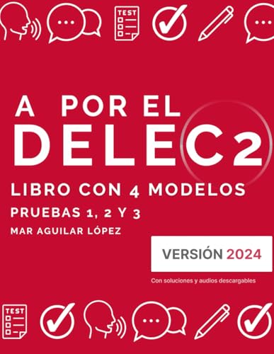 A por el DELE C2: Libro con 4 modelos (Examen de español DELE)
