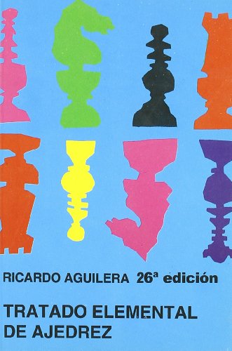 Tratado elemental de ajedrez (Club de Ajedrez) von Editorial Fundamentos