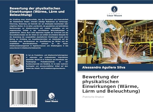 Bewertung der physikalischen Einwirkungen (Wärme, Lärm und Beleuchtung): Praktische Ansätze