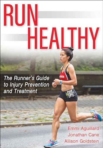Run Healthy: The Runner's Guide to Injury Prevention and Treatment von Human Kinetics