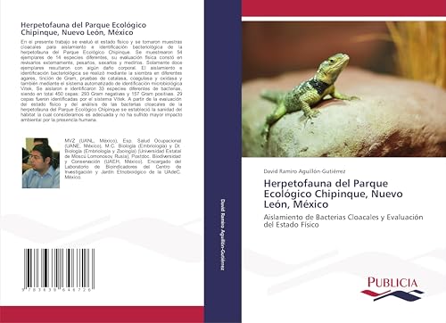 Herpetofauna del Parque Ecológico Chipinque, Nuevo León, México: Aislamiento de Bacterias Cloacales y Evaluación del Estado Físico