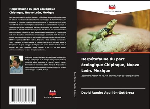 Herpétofaune du parc écologique Chipinque, Nuevo León, Mexique: Isolement bactérien cloacal et évaluation de l'état physique