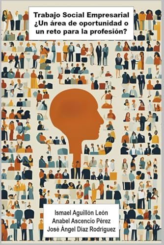 Trabajo social empresarial: ¿Un área de oportunidad o un reto para la profesión? von Independently published