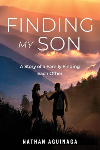 Finding My Son: A Story of a Family Finding Each Other von Koehler Books