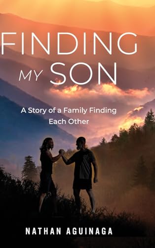 Finding My Son: A Story of a Family Finding Each Other von Koehler Books