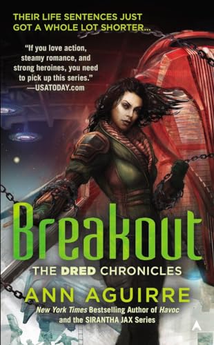 Breakout (The Dred Chronicles, Band 3)