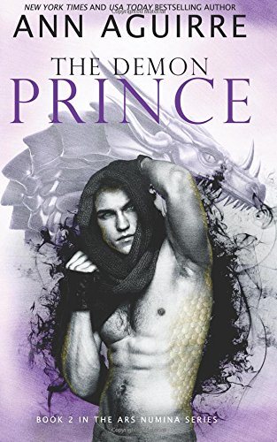 The Demon Prince (Ars Numina, Band 2) von Ann/Aguirre