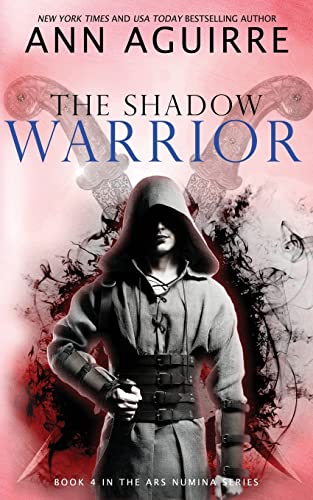 The Shadow Warrior (Ars Numina, Band 4)