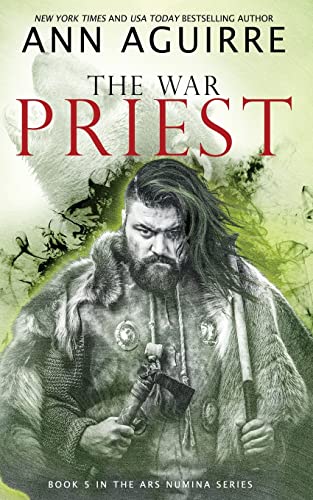 The War Priest (Ars Numina, Band 5)