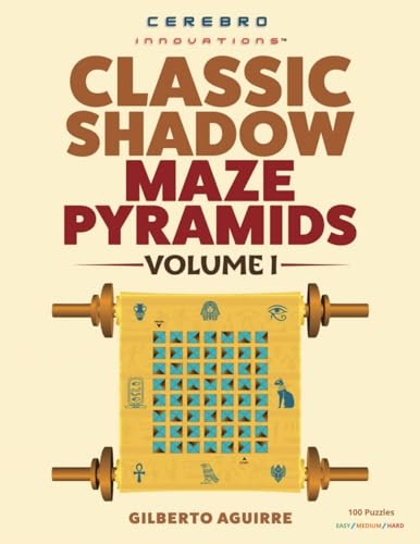 Shadow Maze Pyramids: Classic, Volume 1: 100 Unique Challenging and Stress Relieving Mazes for Adults and Teens | Solutions Included von Success Publications Sar