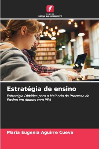 Estratégia de ensino: Estratégia Didática para a Melhoria do Processo de Ensino em Alunos com PEA