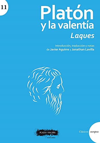 Platón y la valentía: Laques (Clásicos europeos, Band 11) von PLAZA Y VALDES EDITORIAL