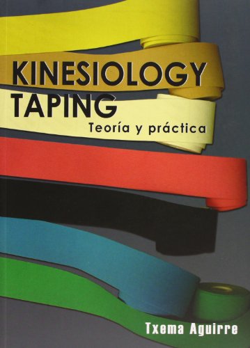 Kinesiology taping : teoría y práctica von BIOCORP