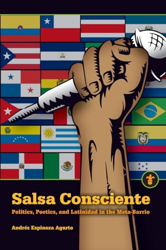 Salsa Consciente: Politics, Poetics, and Latinidad in the Meta-Barrio (Latinos in the United States) von Michigan State University Press