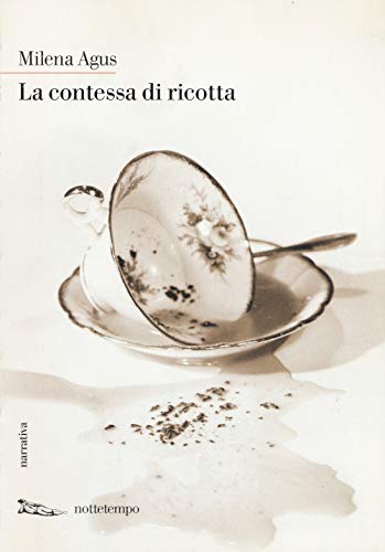 La contessa di ricotta (Narrativa) von Nottetempo