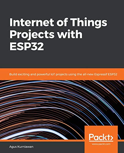 Internet of Things Projects with ESP32 von Packt Publishing