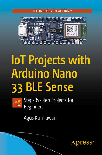 IoT Projects with Arduino Nano 33 BLE Sense von Apress