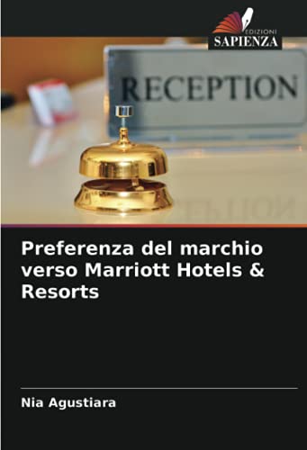 Preferenza del marchio verso Marriott Hotels & Resorts von Edizioni Sapienza