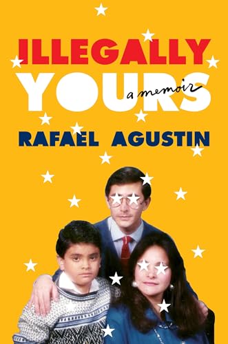 Illegally Yours: A Memoir von Grand Central Publishing