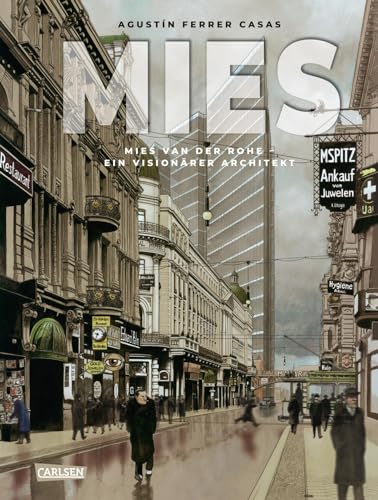 MIES - Mies van der Rohe: Ein visionärer Architekt (Graphic Novel) von CARLSEN COMICS