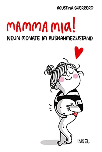Mamma mia!: Neun Monate im Ausnahmezustand | Das beste Geschenk zur Schwangerschaft (insel taschenbuch) von Insel Verlag GmbH