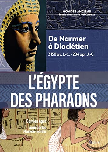 L'Égypte des pharaons: De Narmer à Dioclétien 3 150 av. J.-C.-284 apr. J.-C. von BELIN