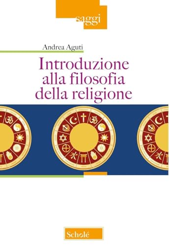 Introduzione alla filosofia della religione. Nuova ediz. (Saggi) von Scholé