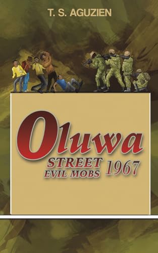 Oluwa Street Evil Mobs 1967 von Austin Macauley Publishers