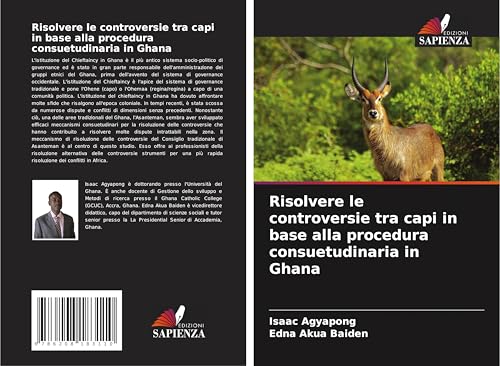 Risolvere le controversie tra capi in base alla procedura consuetudinaria in Ghana: DE Risolvere le controversie tra capi in base alla procedura consuetudinaria in Ghana: DE
