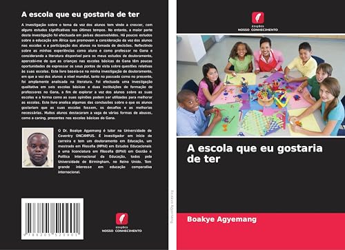 A escola que eu gostaria de ter von Edições Nosso Conhecimento