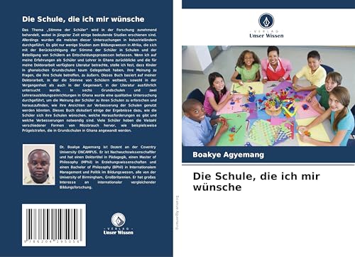 Die Schule, die ich mir wünsche: DE von Verlag Unser Wissen