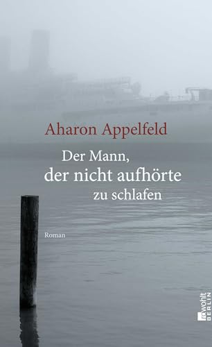 Der Mann, der nicht aufhörte zu schlafen von Rowohlt