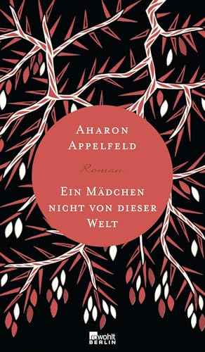 Ein Mädchen nicht von dieser Welt Ein Mädchen nicht von dieser Welt von Rowohlt