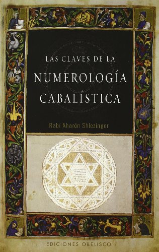 Las Claves de la Numerologia Cabalistica (CABALA Y JUDAISMO) von EDICIONES OBELISCO S.L.