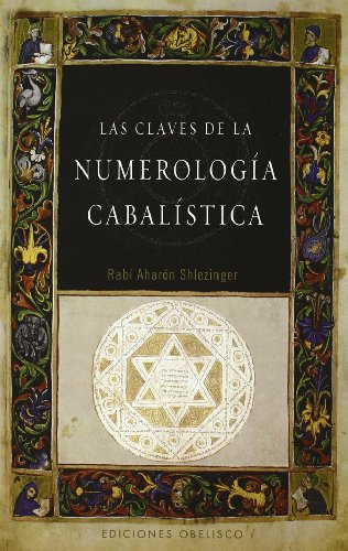 Las Claves de la Numerologia Cabalistica (CABALA Y JUDAISMO)