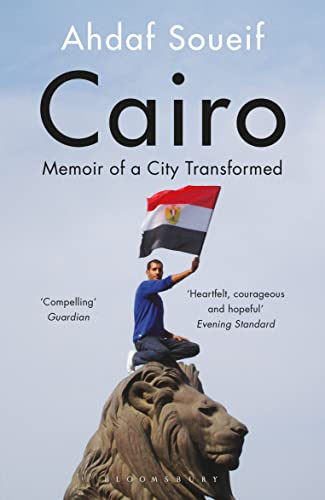 Cairo: Memoir of a City Transformed