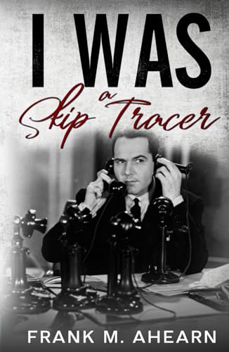 I Was A Skip Tracer