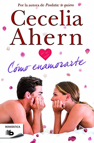 Cómo enamorarte (Ficción) von B de Bolsillo (Ediciones B)