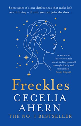 Freckles: The uplifting and emotional Sunday Times top ten bestselling new novel from the author of million-copy bestseller PS, I Love You