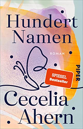 Hundert Namen: Roman | Fantasievoll, spannend, unverwechselbar: Cecelia Ahern in Höchstform! von Piper Taschenbuch