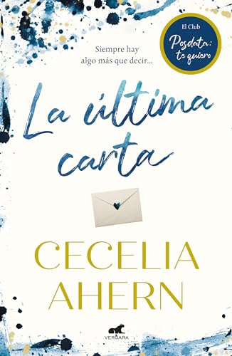 La Última Carta. El Club de Posdata: Te Quiero / PostScript: El club posdata: Te Quiero / The Postscript Club: I Love You (PS, I Love You, 2, Band 2)