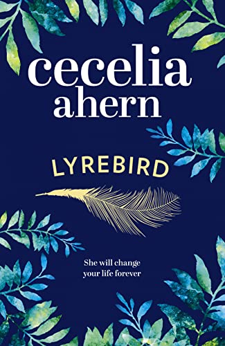 Lyrebird: An uplifting, summer read by the Sunday Times bestseller Lyrebird: An uplifting, summer read by the Sunday Times bestseller