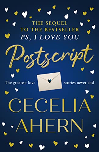 Postscript: the emotional and heartwarming sequel to the multi-million copy bestseller PS, I LOVE YOU Postscript: the emotional and heartwarming sequel to the multi-million copy bestseller PS, I LOVE YOU von HarperCollins