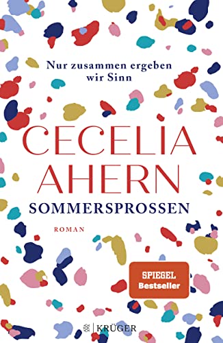 Sommersprossen – Nur zusammen ergeben wir Sinn: Roman | Das schönste Sommerbuch für Ihren Urlaub