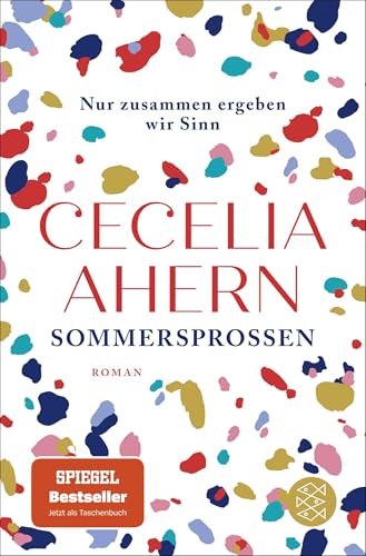 Sommersprossen – Nur zusammen ergeben wir Sinn: Roman | Das schönste Sommerbuch für Ihren Urlaub