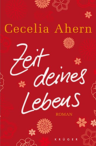 Zeit deines Lebens: Roman