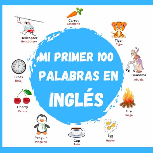 Mi Primer 100 Palabras en Inglés: aprender inglés para niños von Independently published