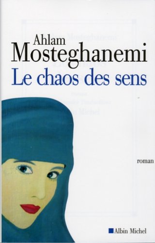 Chaos Des Sens (Le) (Collections Litterature) von ALBIN MICHEL