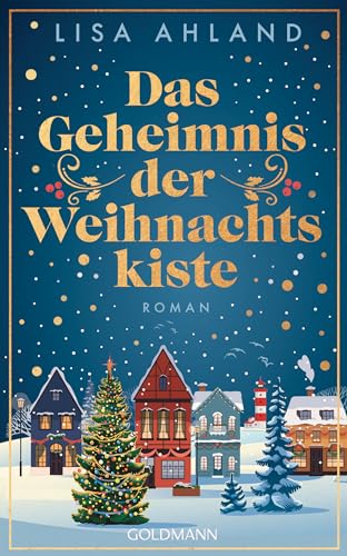 Das Geheimnis der Weihnachtskiste: Roman von Goldmann
